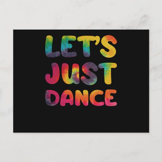 Lets just dance Hippie Tie Dye Postcard (Front)
