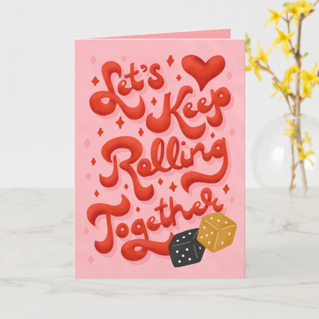 Let's Keep Rolling Together Valentine's Card (Yellow Flower)