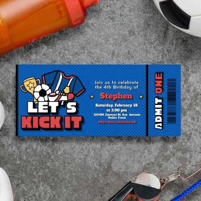 Lets Kick it - Football Soccer  Invitation (Lets Kick it - Football Soccer Ticket Invitation)