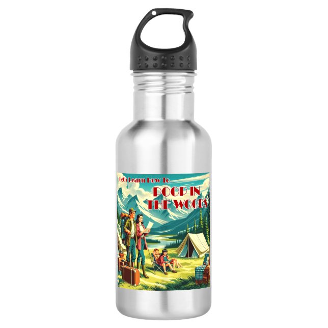 Let's Learn How To Poop In The Woods Camping 532 Ml Water Bottle (Front)