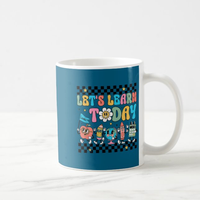 Let's Learn Today Retro Back To School Teacher Mot Coffee Mug (Right)