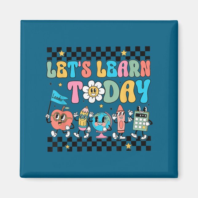 Let's Learn Today Retro Back To School Teacher Mot Magnet (Front)