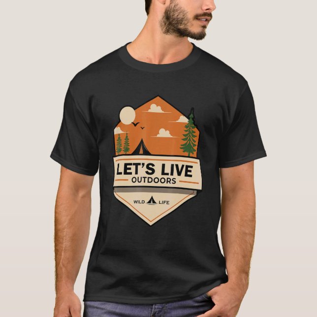 Let's Live Adventure Outdoors Wanderlust Traveller T-Shirt (Front)