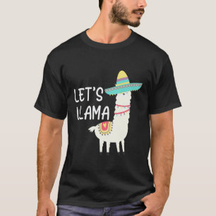 Lets Llama Taco Sombrero Cinco de Mayo T-Shirt
