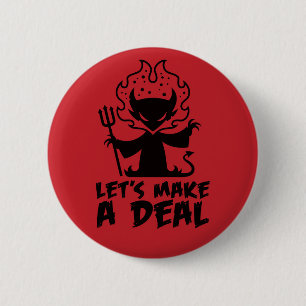 Let's Make A Deal With The Devil 6 Cm Round Badge