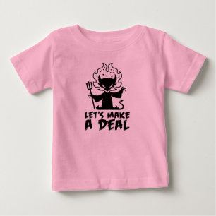 Let's Make A Deal With The Devil Baby T-Shirt
