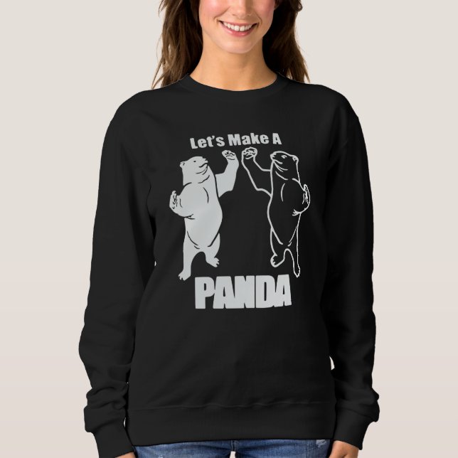 Let's Make A Panda  Black And White Polar Bear Pan Sweatshirt (Front)