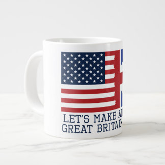Let's Make America Great Britain Again - Funny Large Coffee Mug