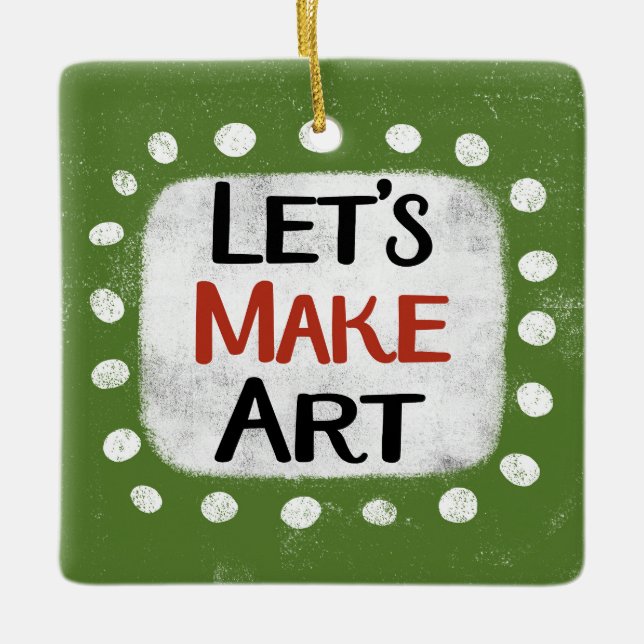Let's Make Art Ornament (Front)
