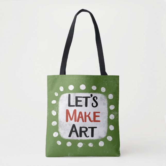 Let's Make Art Tote Bag (Front)