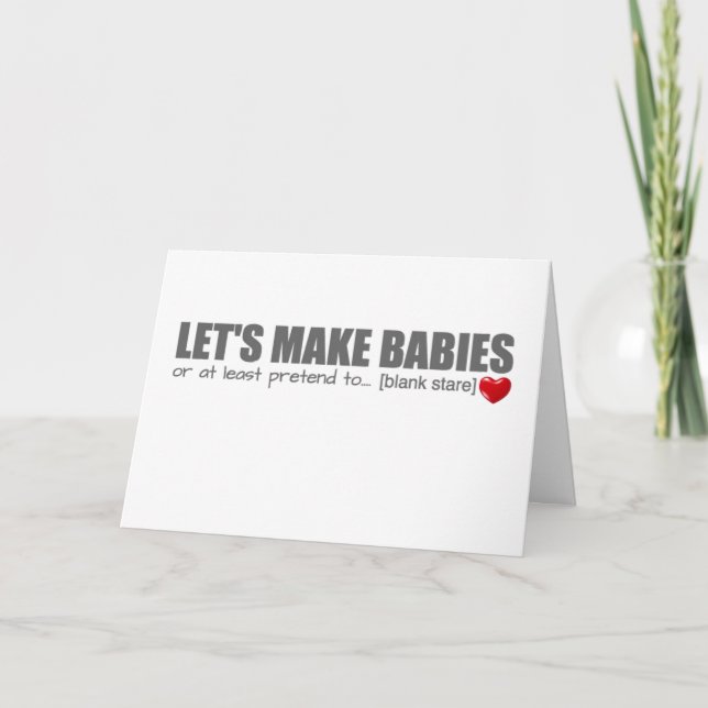 Let's Make Babies Valentine's Day Card (Front)