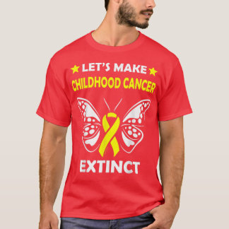 Let's Make Childhood Cancer Extinct Butterfly 3077 T-Shirt