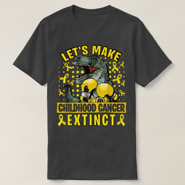 Let's Make Childhood Cancer Extinct Cute Childhood T-Shirt (Design Front)