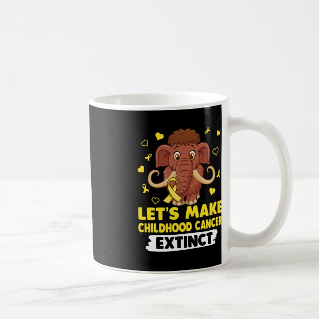 Let's Make Childhood Cancer Extinct Mamuthus Yello Coffee Mug (Right)