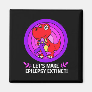 Lets Make Epilepsy Extinct Epilepsy Awareness Kids Magnet