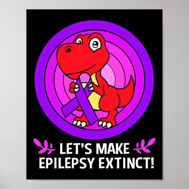 Lets Make Epilepsy Extinct Epilepsy Awareness Kids Poster (Front)