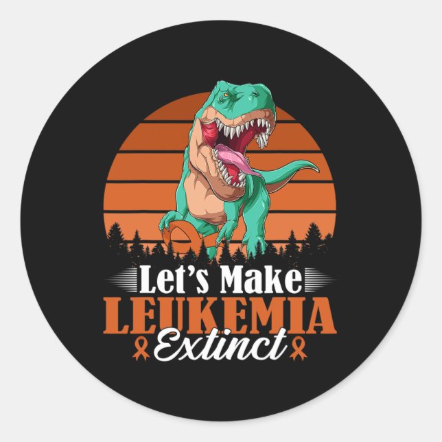 Let's Make Leukaemia Extinct Dinosaur Saurus Warri Classic Round Sticker (Front)