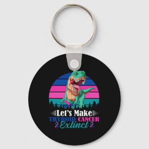 Let's Make Thyroid Cancer Extinct Dinosaur Warrior Key Ring