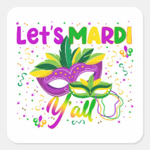 Let's Mardi Y'all Colourful Parade NOLA Square Sticker