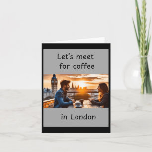 Let's Meet For Coffee In London. Sticker  Card