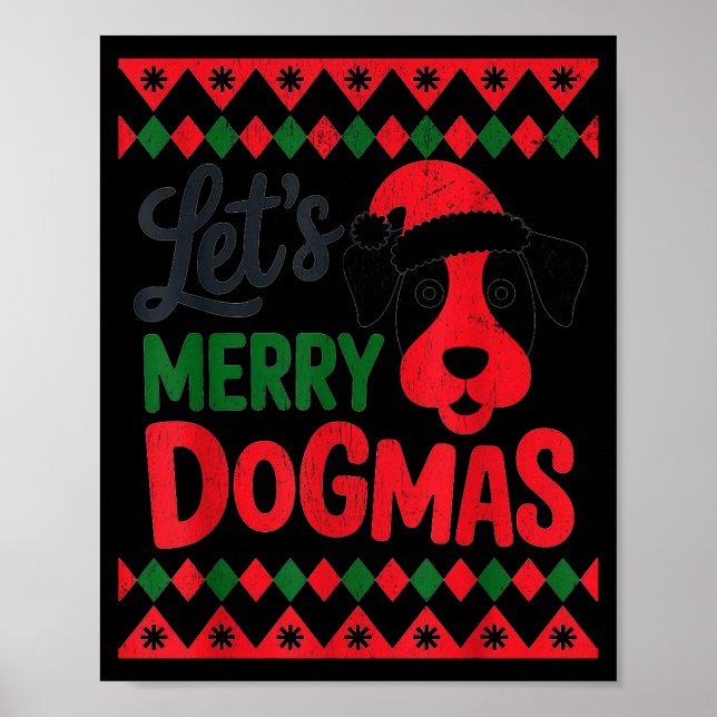 Let's Merry Dogmas Funny Dog Santa Hat Christmas X Poster (Front)