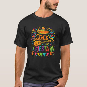 Lets Mexican Fiesta Cinco De Mayo Party Colourful T-Shirt