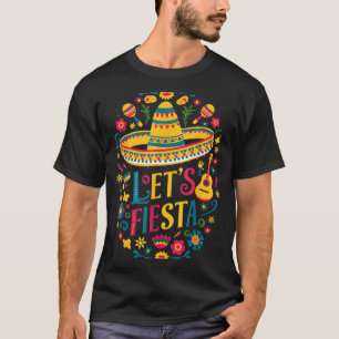 Lets mexican fiesta cinco de mayo party colourful T-Shirt