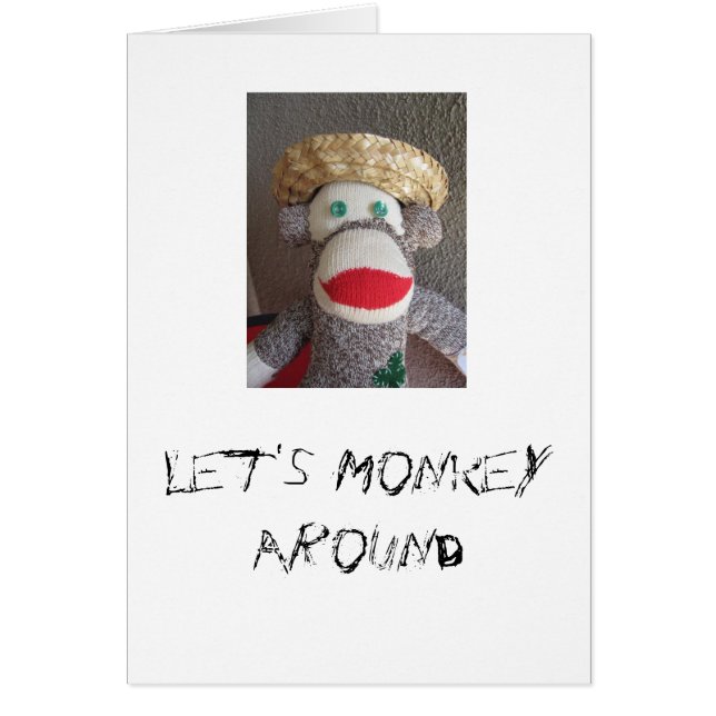 Let's Monkey Around Sock Monkey Card (Front)