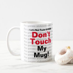 Let's Not Trade GERMS With Background List Coffee Mug
