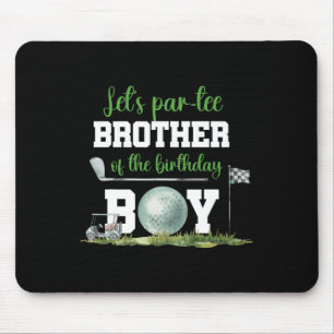 Let's Par-tee Brother Of The Birthday Boy Funny Go Mouse Pad