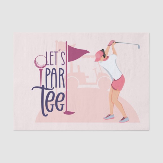 Let's  par tee for Lady woman golfer pink theme Tissue Paper (Front)