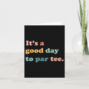 Let's Par Tee Funny Golf Player Shirt Dad Mum Girl Card