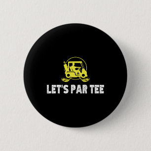 Let's Par Tee Funny Golf Players Men Women 6 Cm Round Badge