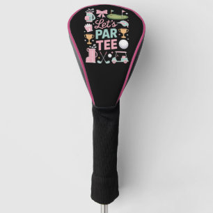 Let's Par Tee Golf Coquette Golfing Lover Gifts Head Cover