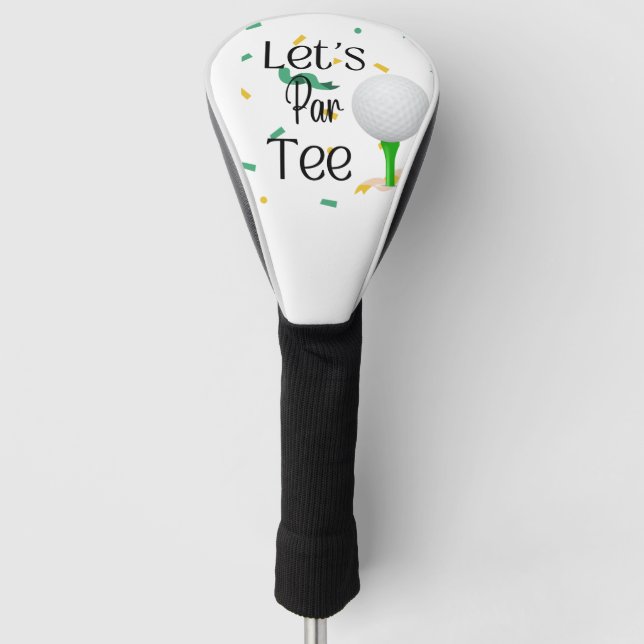 Let's Par Tee Golf Head Cover (Front)