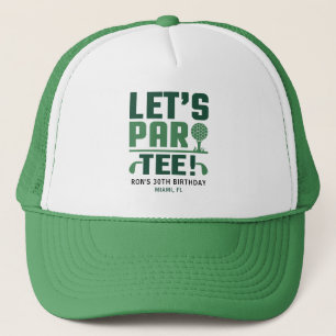 Let's Par-tee Golf Party Customised Golf Birthday Trucker Hat