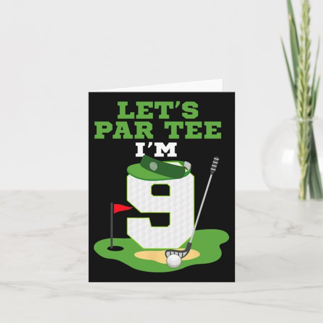 Let's Par Tee I'm 9 Year Old Birthday Golf Themed  Card (Front)