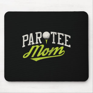 Let's Par Tee Mum Funny Golf Shirt Pun Partee Part Mouse Pad