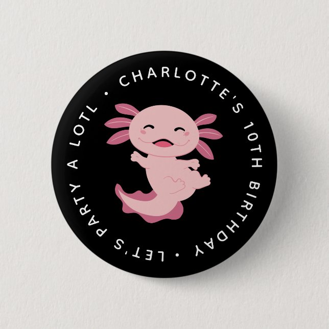 Let's Party A Lotl • Axolotl Birthday Party  6 Cm Round Badge (Front)