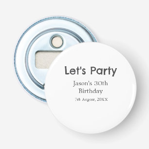 Let's party happy 30th birthday simple grey name bottle opener