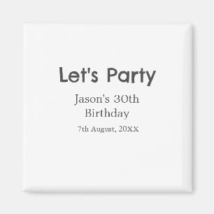 Let's party happy 30th birthday simple grey name magnet