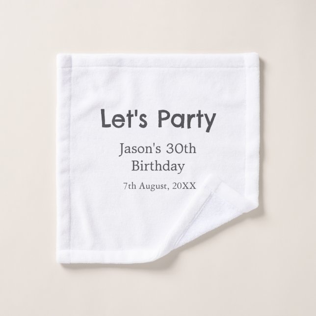 Let's party happy 30th birthday simple grey name wash cloth (Wash Cloth)
