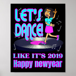 LET'S PARTY LIKE IT'S 2019 funny happy new year 22 Poster