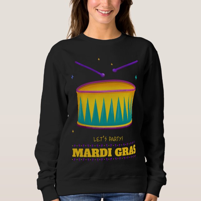 Let's Party! Mardi Gras Sweatshirt (Front)
