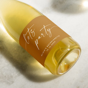 Lets party. Mustard Brown script bachelorette Sparkling Wine Label