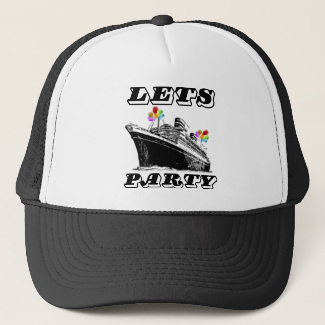 Lets Party(Ship) Trucker Hat (Front)