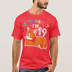Lets Pawty Im 1919th Birthday Corgi Dog T-Shirt