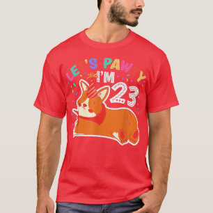 Lets Pawty Im 2323rd Birthday Corgi Dog  T-Shirt