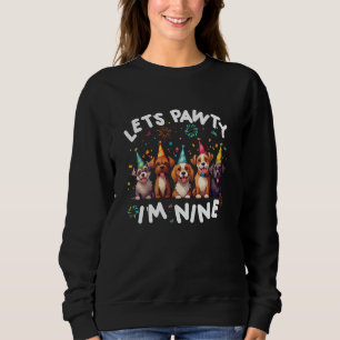 Let's Pawty I'm Nine Puppy Dog Lover 9th Birthday Sweatshirt