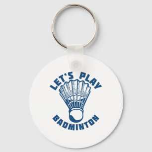 Let's Play Badminton Shuttle 1 Key Ring